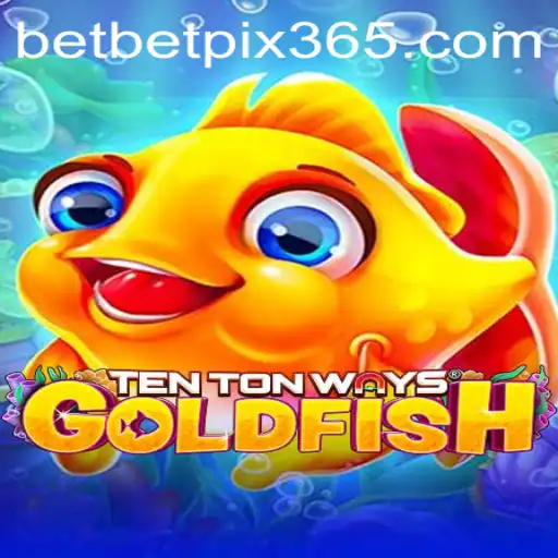 Exploring the Exciting World of TenTonWaysGoldfish: A Classic Game on betpix365